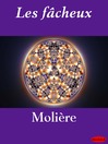 Les fâcheux (eBook)